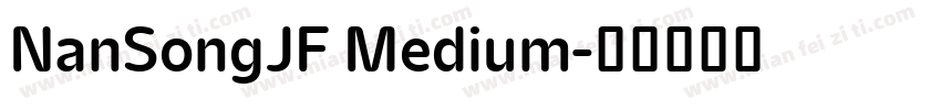 NanSongJF Medium字体转换
